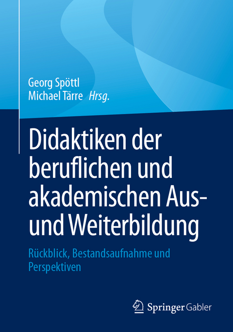 Didaktiken der beruflichen und akademischen Aus- und Weiterbildung - 