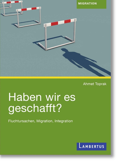 Haben wir es geschafft? - Ahmet Toprak