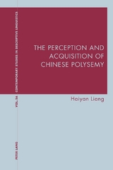 The Perception and Acquisition of Chinese Polysemy - Haiyan Liang