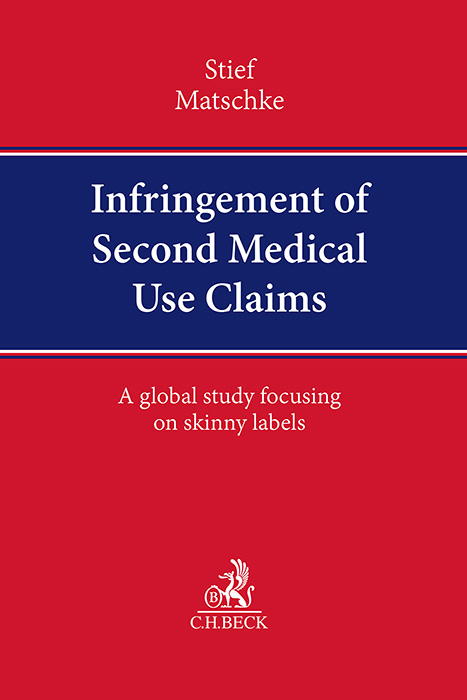 Infringement of Second Medical Use Claims - Marco Stief, Tobias Matschke