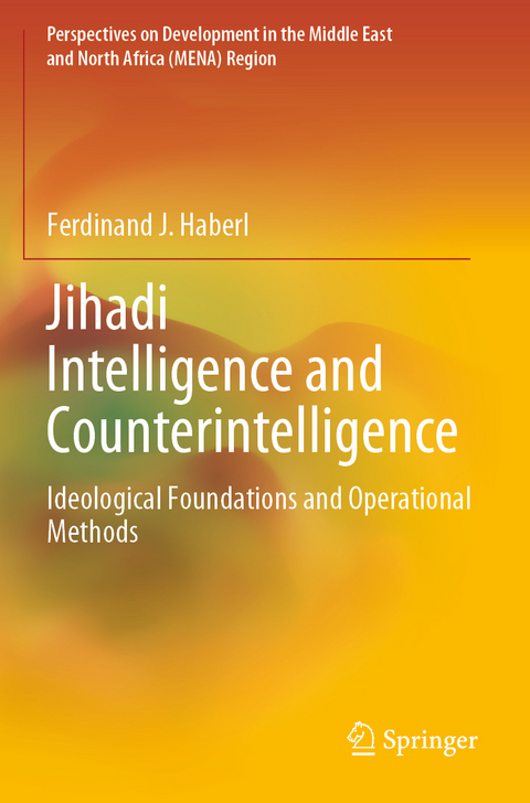 Jihadi Intelligence and Counterintelligence - Ferdinand J. Haberl