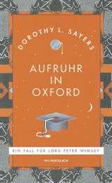 Aufruhr in Oxford - Dorothy L. Sayers