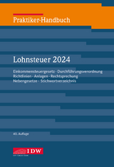 Praktiker-Handbuch Lohnsteuer 2024 - Institut der Wirtschaftsprüfer