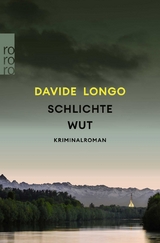 Schlichte Wut - Davide Longo