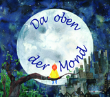 Da oben der Mond - Frances Ives