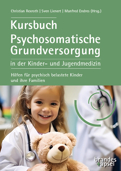 Kursbuch Psychosomatische Grundversorgung in der Kinder- und Jugendmedizin - 