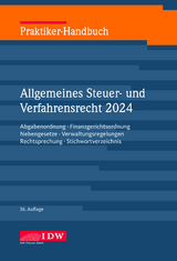 Praktiker-Handbuch Allgemeines Steuer-und Verfahrensrecht 2024 - 