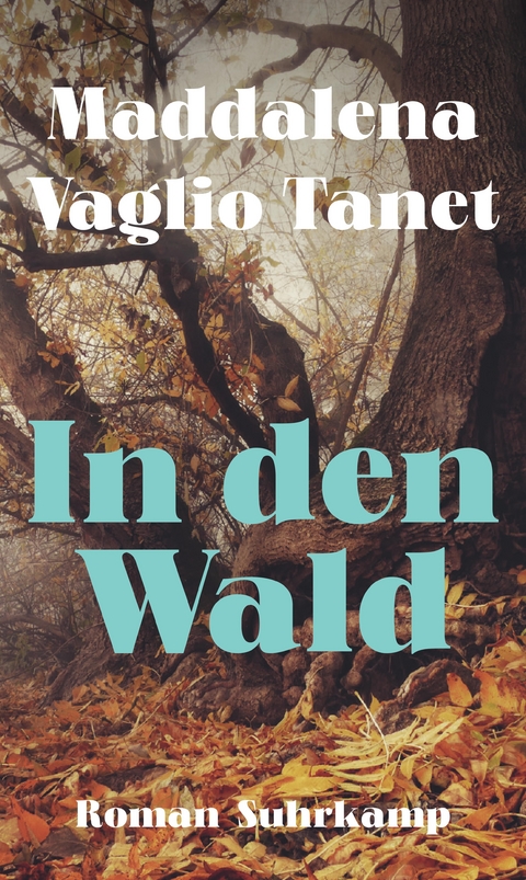 In den Wald - Maddalena Vaglio Tanet