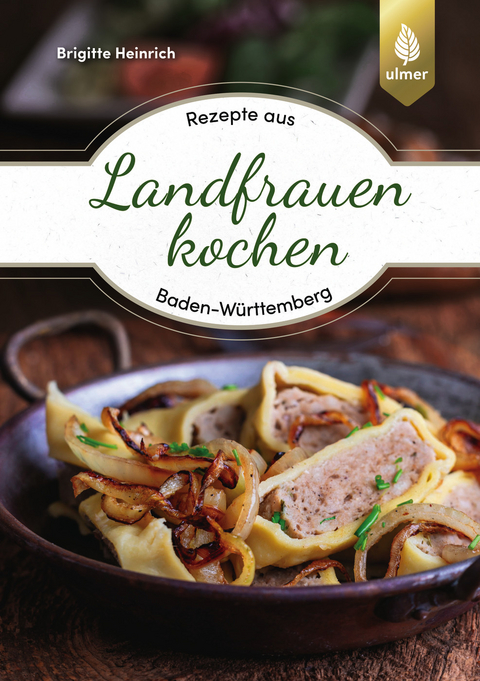 Landfrauen kochen - Brigitte Heinrich