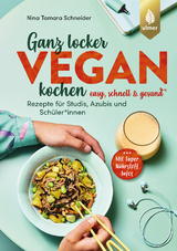 Ganz locker vegan kochen - Nina Tamara Schneider