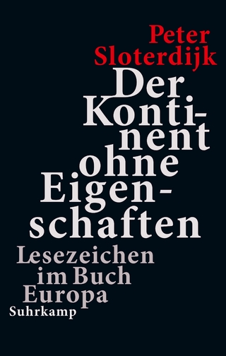 Der Kontinent ohne Eigenschaften - Peter Sloterdijk