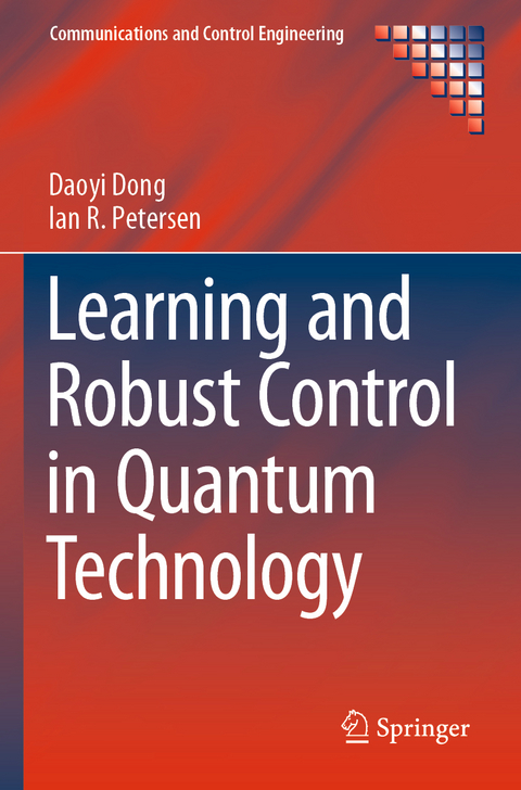 Learning and Robust Control in Quantum Technology - Daoyi Dong, Ian R. Petersen