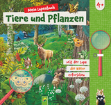 Mein Lupenbuch Tiere und Pflanzen - Sandra Noa, Dr. Marcus Würmli, Elina Roth