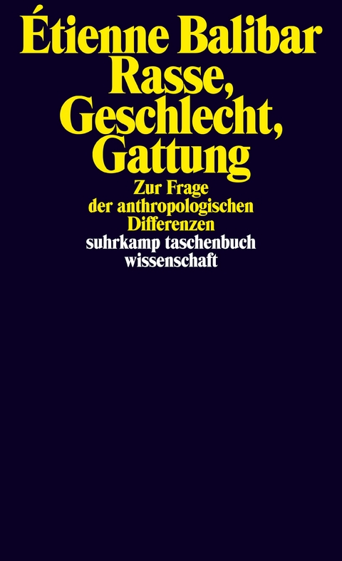 Rasse, Geschlecht, Gattung - Étienne Balibar