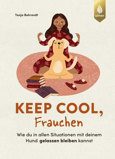 Keep cool, Frauchen - Tanja Behrendt