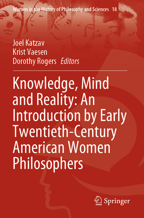 Knowledge, Mind and Reality: An Introduction by Early Twentieth-Century American Women Philosophers - 
