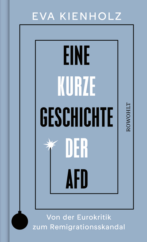 Eine kurze Geschichte der AfD - Eva Kienholz