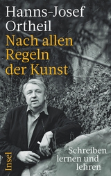 Nach allen Regeln der Kunst - Hanns-Josef Ortheil