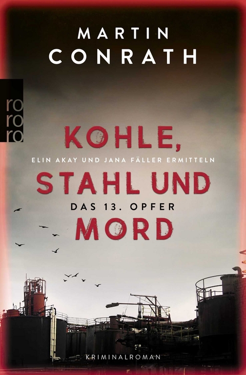 Kohle, Stahl und Mord: Das 13. Opfer - Martin Conrath