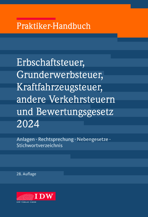 Praktiker-Handbuch Erbschaftsteuer, Grunderwerbsteuer, Kraftfahrzeugsteuer, Andere Verkehrsteuern 2024 Bewertungsgesetz - 