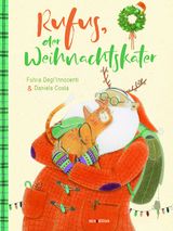 Rufus, der Weihnachtskater - Fulvia Degl'Innocenti, Daniela Costa