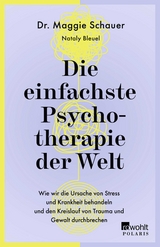 Die einfachste Psychotherapie der Welt - Maggie Schauer, Nataly Bleuel