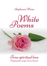 White Poems - Stephanie Weiss