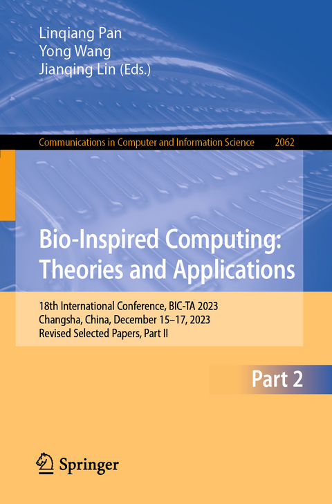 Bio-Inspired Computing: Theories and Applications - 