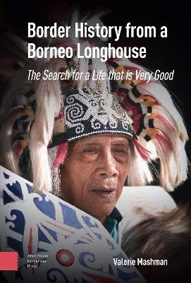 Border History from a Borneo Longhouse - Valerie Mashman