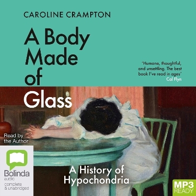 A Body Made of Glass - Caroline Crampton