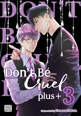 Don't Be Cruel: plus+, Vol. 3 - Yonezou Nekota