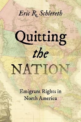Quitting the Nation - Eric R. Schlereth