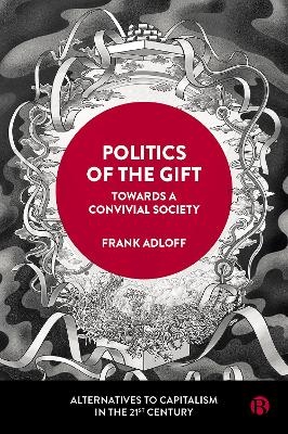 Politics of the Gift - Frank Adloff