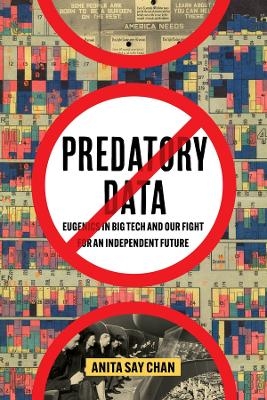 Predatory Data - Anita Say Chan