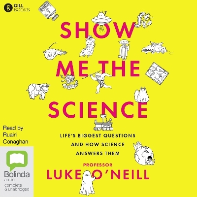 Show Me the Science - Luke O'Neill