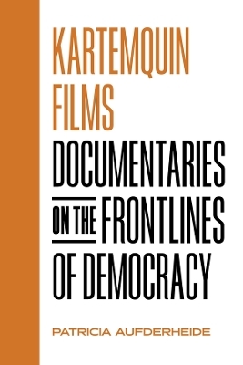 Kartemquin Films - Patricia Aufderheide