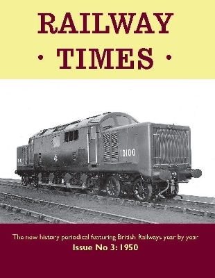 Railway Times Issue 3 - Jeffery Grayer