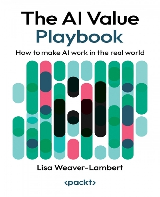 The AI Value Playbook - Lisa Weaver-Lambert
