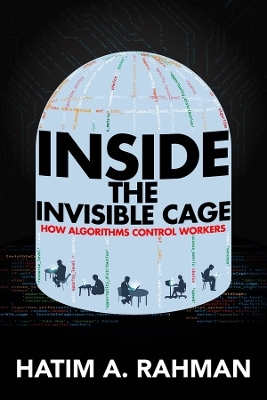 Inside the Invisible Cage - Hatim Rahman