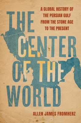 The Center of the World - Allen James Fromherz