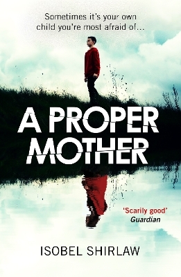 A Proper Mother - Isobel Shirlaw