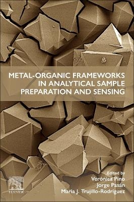 Metal-Organic Frameworks in Analytical Sample Preparation and Sensing - 
