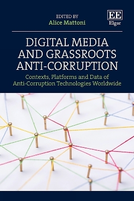 Digital Media and Grassroots Anti-Corruption - 