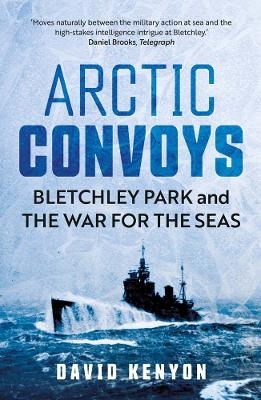 Arctic Convoys - David Kenyon