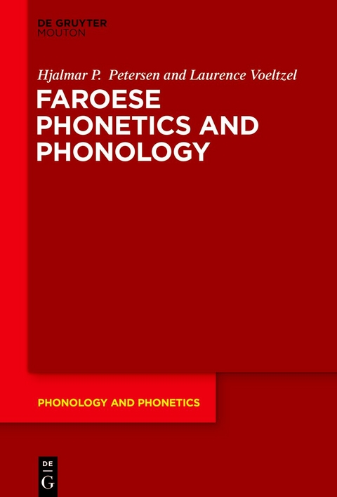 Faroese Phonetics and Phonology - Hjalmar P. Petersen, Laurence Voeltzel