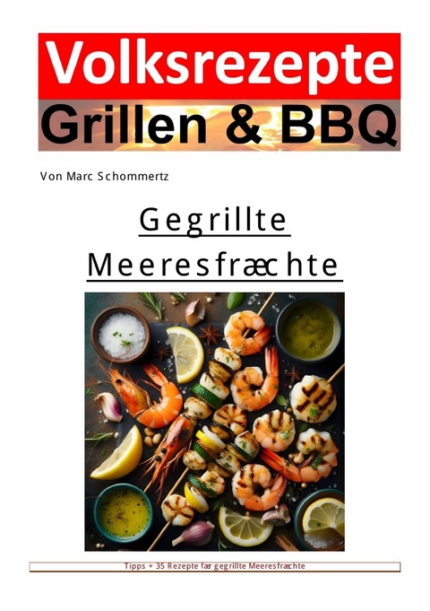 Volksrezepte Grillen &amp; BBQ / Volksrezepte Grillen und BBQ - Gegrillte Meeresfrüchte - Marc Schommertz