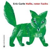 Hallo, roter Fuchs - Eric Carle