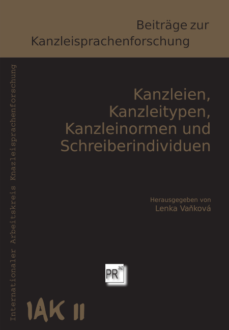 Kanzleien, Kanzleitypen, Kanzleinormen und Schreiberindividuen - 