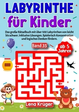 Labyrinthe für Kinder ab 5 Jahren - Band 35 - Lena Krüger