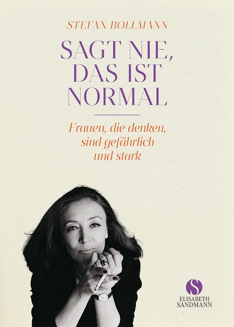 Sagt nie, das ist normal - Stefan Bollmann